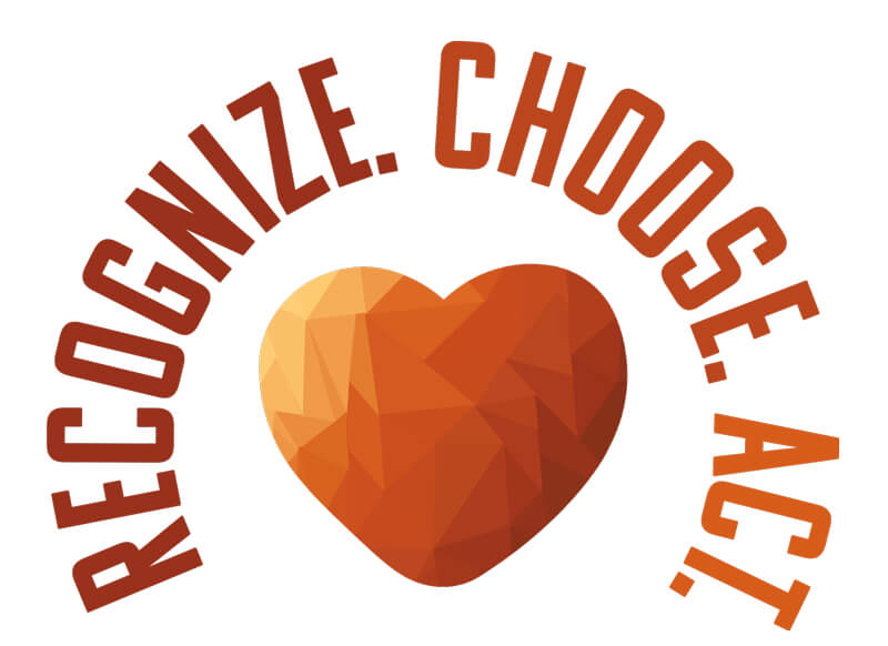 Heart graphic with the message: Recognize. Choose. Act.